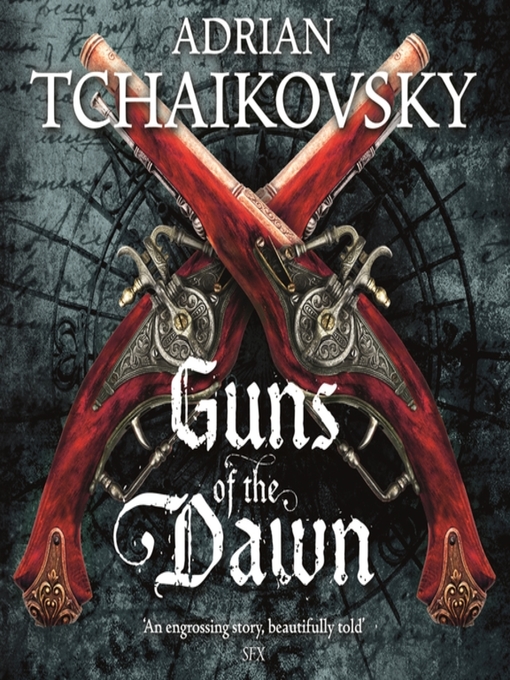 Title details for Guns of the Dawn by Adrian Tchaikovsky - Wait list